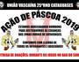 Ação de Páscoa 2019 (União Vascaína)