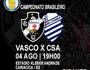 Vasco x CSA (Reprodução/Internet)