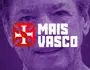 Mais Vasco (Reprodução)