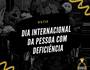 Dia Internacional da Pessoa com Deficiência (Reprodução)