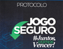 Protocolo Jogo Seguro (Reprodução)
