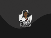 Futebol Feminino (Vasco Futebol Feminino / SuperVasco)