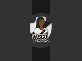 Futebol Feminino (Vasco Futebol Feminino / SuperVasco)