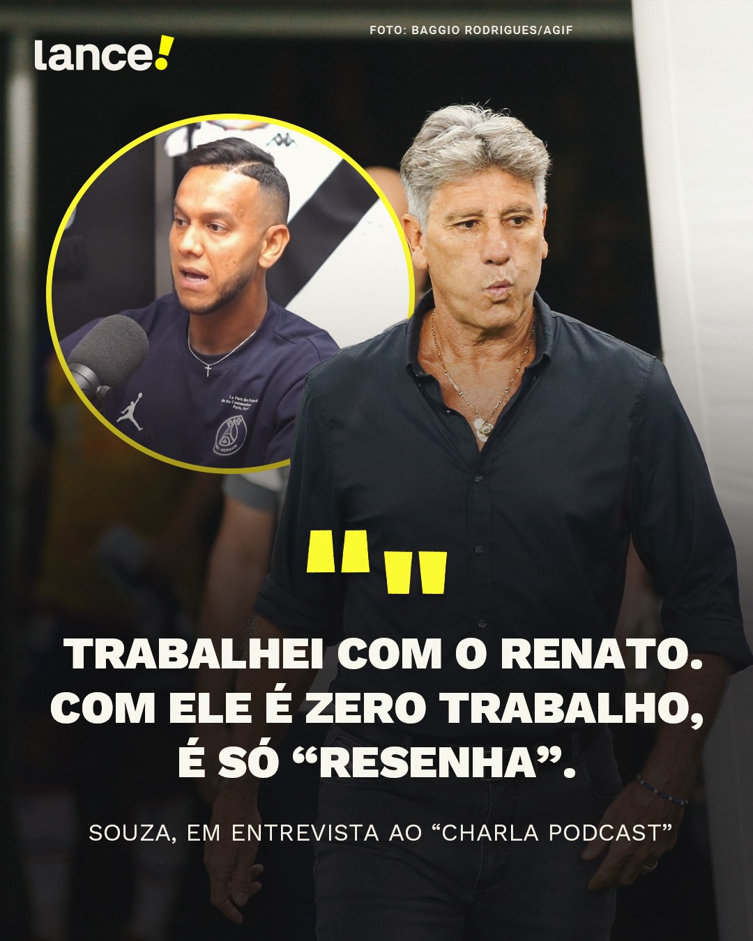 'Trabalhei com o Renato. Com ele é zero trabalho, é só "resenha". Souza, em entrevista ao "Charla Podcast"