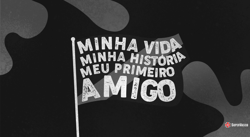 Vasco, meu primeiro amigo